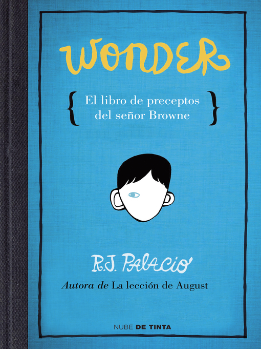 Title details for Wonder. El libro de preceptos del señor Browne by R.J. Palacio - Wait list